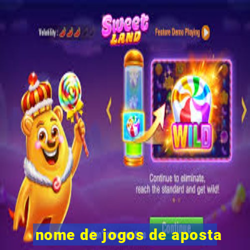 nome de jogos de aposta